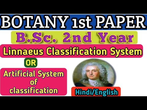 Linnaeus Classification System/Artificial Classification System/Linnaeus System of classification