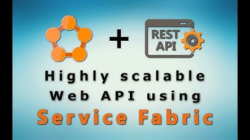 0032 - ✅ Introduction to highly scalable web api using Service Fabric