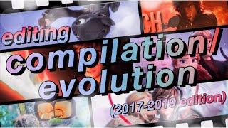 editing compilation and evolution 2017-2019 (filmora, svp, ae)