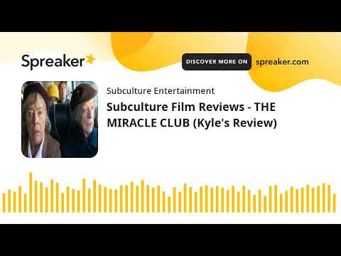 Subculture Film Reviews - THE MIRACLE CLUB (Kyle's Review)