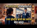 Mirror Promise ✈️ Girl Promises Herself to Become Air Hostess | Air Hostess Course