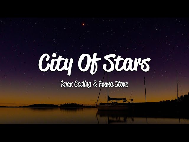 Ryan Gosling, Emma Stone - City of Stars (Lyrics) 