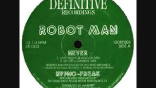 ROBOT MAN - NEVER - Late Night At Heaven Mix - 1992
