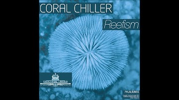 Coral Chiller - Mental Time