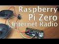DIY Raspberry Pi Zero Internet Radio