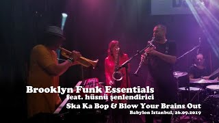 Brooklyn Funk Essentials feat. Hüsnü Şenlendirici - Ska Ka-Bop &amp; Blow Your Brains Out