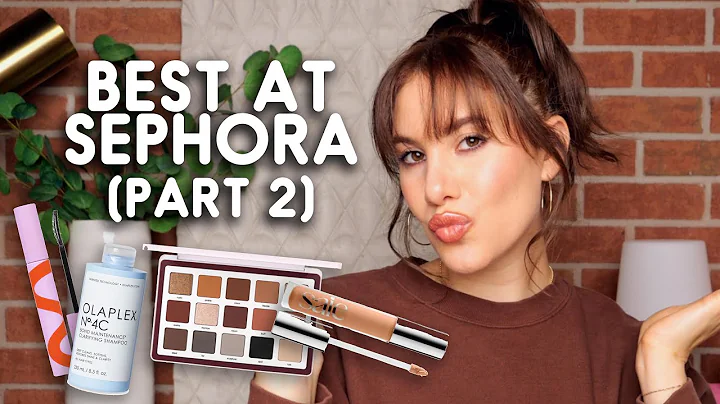 BEST FROM THE TOP BRANDS AT SEPHORA (Part 2)