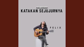 Katakan Sejujurnya chords