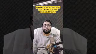 MAKAUT B.TECH CS/IT 6TH SEM 2026 ONLINE TUITION CLASS. | CALL 9875642353