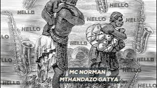 Hello - Mc Norman Ft Mthandazo Gatya