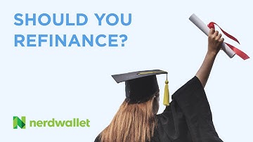 Should You Refinance Your Student Loans?