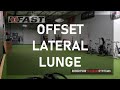 Offset Lateral Lunge