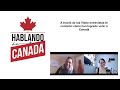 La historia de Luis, el nuevo colaborador de Hablando de Canadá como CONSULTOR DE INMIGRACION CANADA