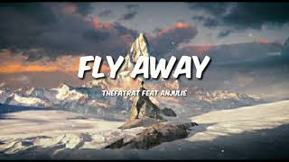 TheFatRat feat Anjulie : Fly Away [Lyrics dan Terjemahan]