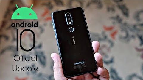 Nokia 6.1 Plus Official Android 10 Update