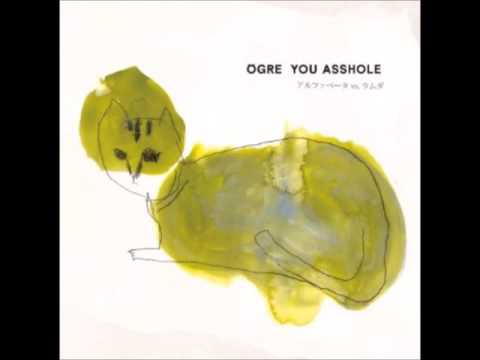 OGRE YOU ASSHOLE アルファベータ vs. ラムダ (2007) - YouTube