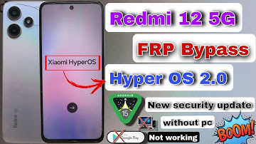 #Redmi 12 5G FRP bypass android 15 Hyper OS 2.0 || Redmi 12 5G Google Account bypass | New security🔥