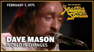 World in Changes - Dave Mason | The Midnight Special