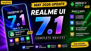 Realme UI 7.1 May 2026 Update ⚡ ColorOS 16.1 New Features Revealed |Complete Devices list 