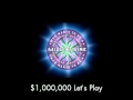 $1,000,000 Let's Play - Who Wants to Be a Millionaire?