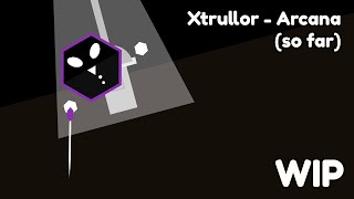 Download lagu Xtrullor - Arcana Preview (WIP) | Project Arrhythmia