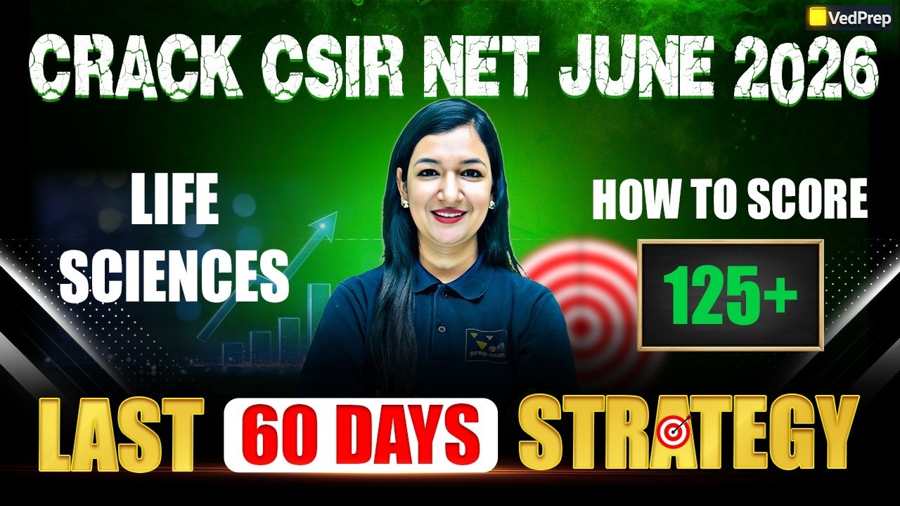 Crack CSIR NET Life Sciences 2026 in 60 Days 🚀 | Last 60 Days Strategy ...