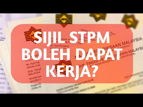 Sijil STPM Boleh Dapat Kerja Ke? | STPM | Tingkatan 6 | Form 6