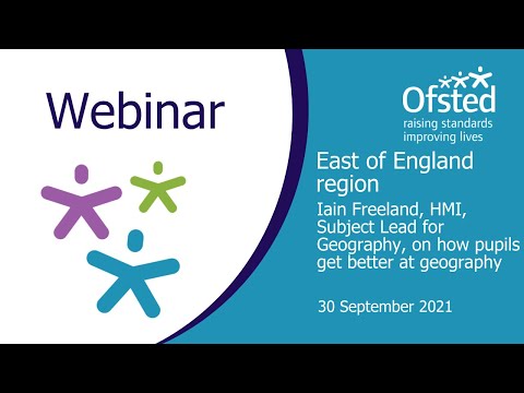 A webinar from the East of England region - geography curriculum