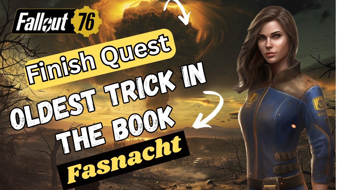 Fallout 76 QUESTS Oldest Trick In The Book FASNACHT Event