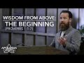 Sermon - Wisdom From Above: The Beginning