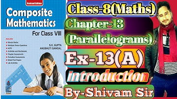 Class-8(Maths) Chapter-13(Parallelogram) Ex-13(A)  By-Shivam Sir Complete Solution #tiwariclasses