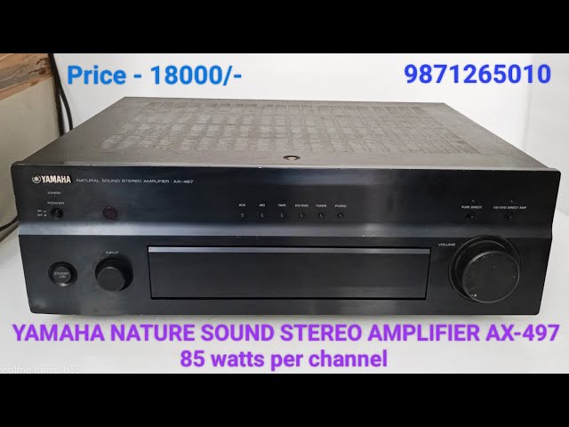 YAMAHA NATURAL SOUND STEREO AMPLIFIER AX-497 Price - 18000
