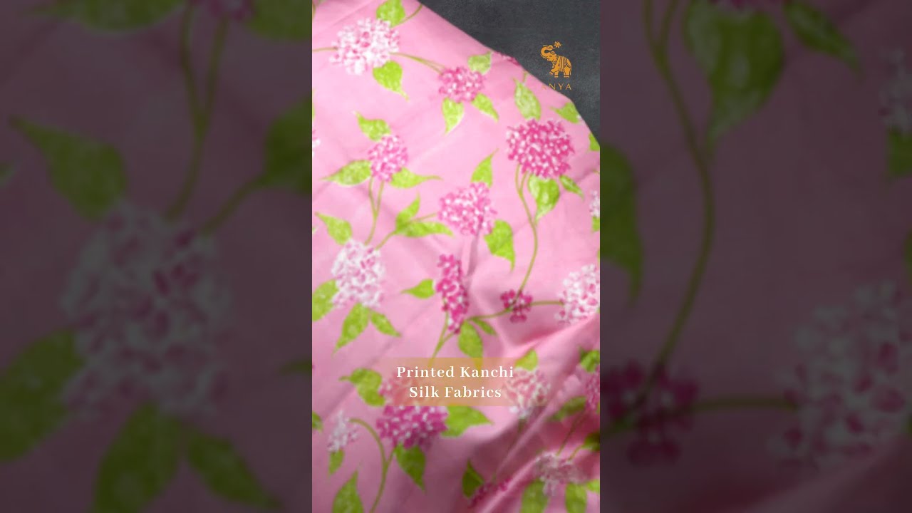🌸🌸Printed Kanchi Silk Fabrics at ANYA!🌸🌸 |