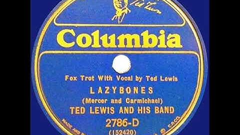 1933 HITS ARCHIVE: Lazybones - Ted Lewis (Ted Lewis, vocal)