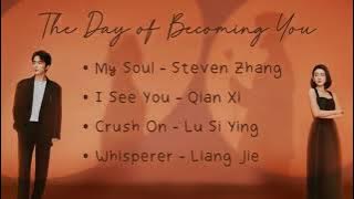 【PLAYLIST】The Day of Becoming You Full OST 变成你的那一天 Full OST - Chinese Drama 2021 - [Full Album]