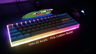 Tofu 65 Acrylic - Parts Selection, Sound Test and Discussion