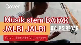 Jalbi -Jalbi Cover, Nigoyang Ma Jolo Versi Stem Batak ,Lp Siregar.