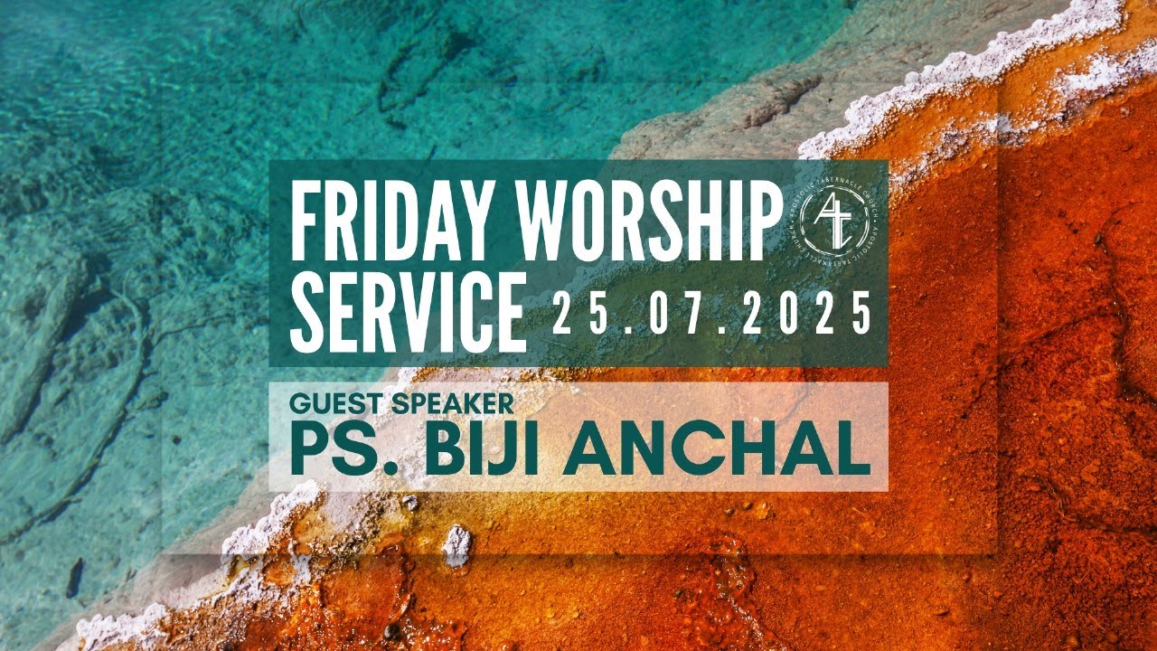 🔴Live | Pr. Biji Anchal | Friday Worship Service | Apostolic Tabernacle Church Oman | 25/07/2025  |