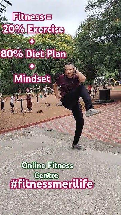 Fitness = 20% Exercise+ 80% Diet Plan+ Mindset....... #fitnessmerilife ...