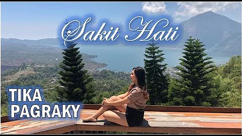 LIRIK SAKIT HATI - TIKA PAGRAKY ( Official Lyric Video )