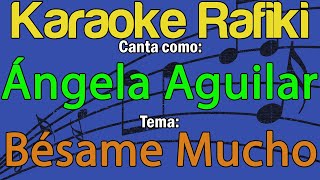 Video thumbnail of "Ángela Aguilar - Bésame Mucho Karaoke Demo"