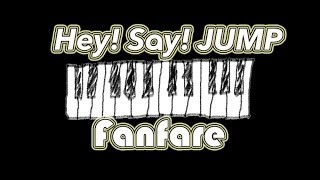 Hey! Say! JUMP / ファンファーレ (Fanfare) Intro Piano