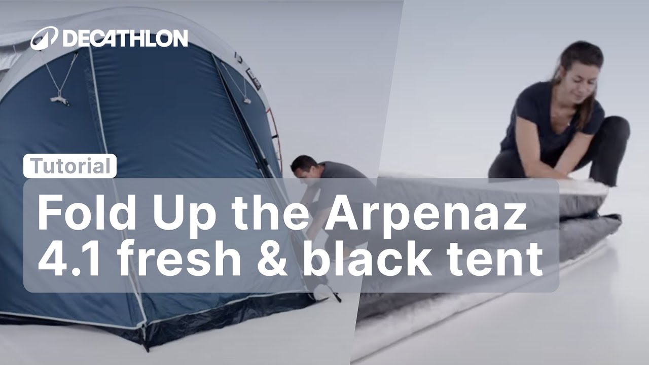 TUTORIAL - How to fold up the ARPENAZ 4.1 FRESH & BLACK TENT