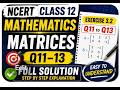 NCERT Class 12 Maths Matrices Ex 3.2 ,Q11-13 Solution#matrices