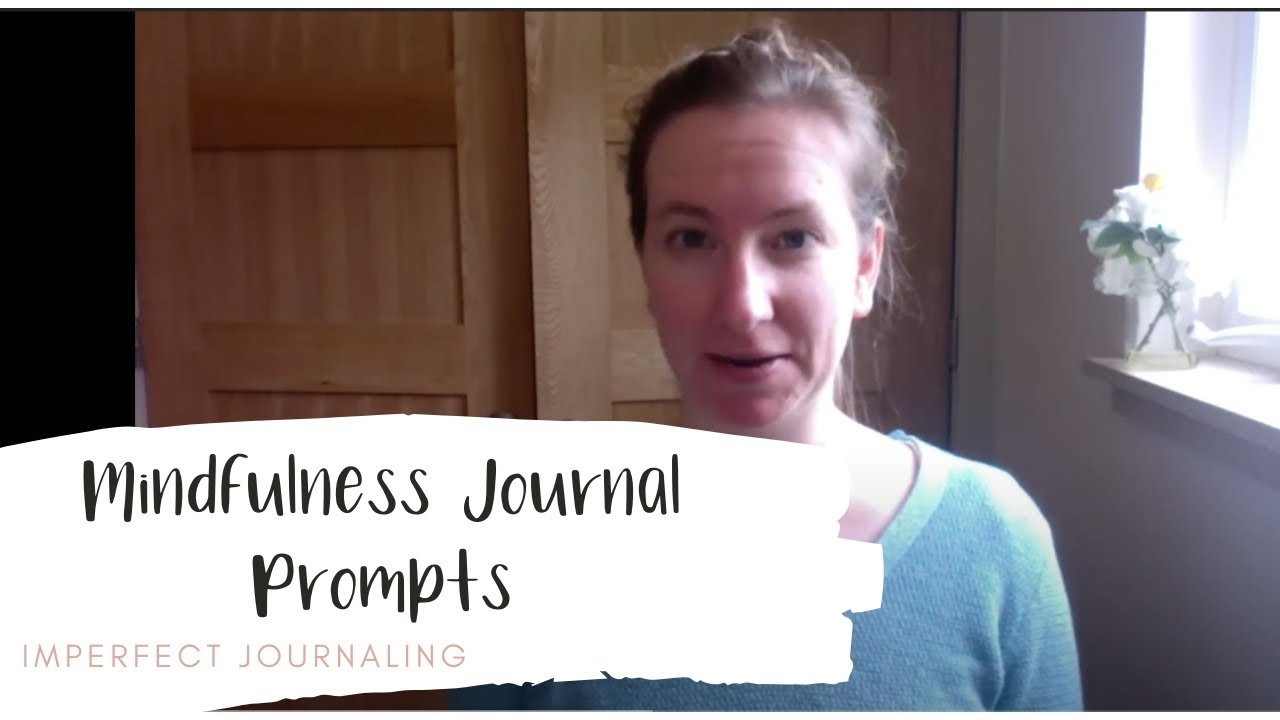 Mindfulness Journal Prompts