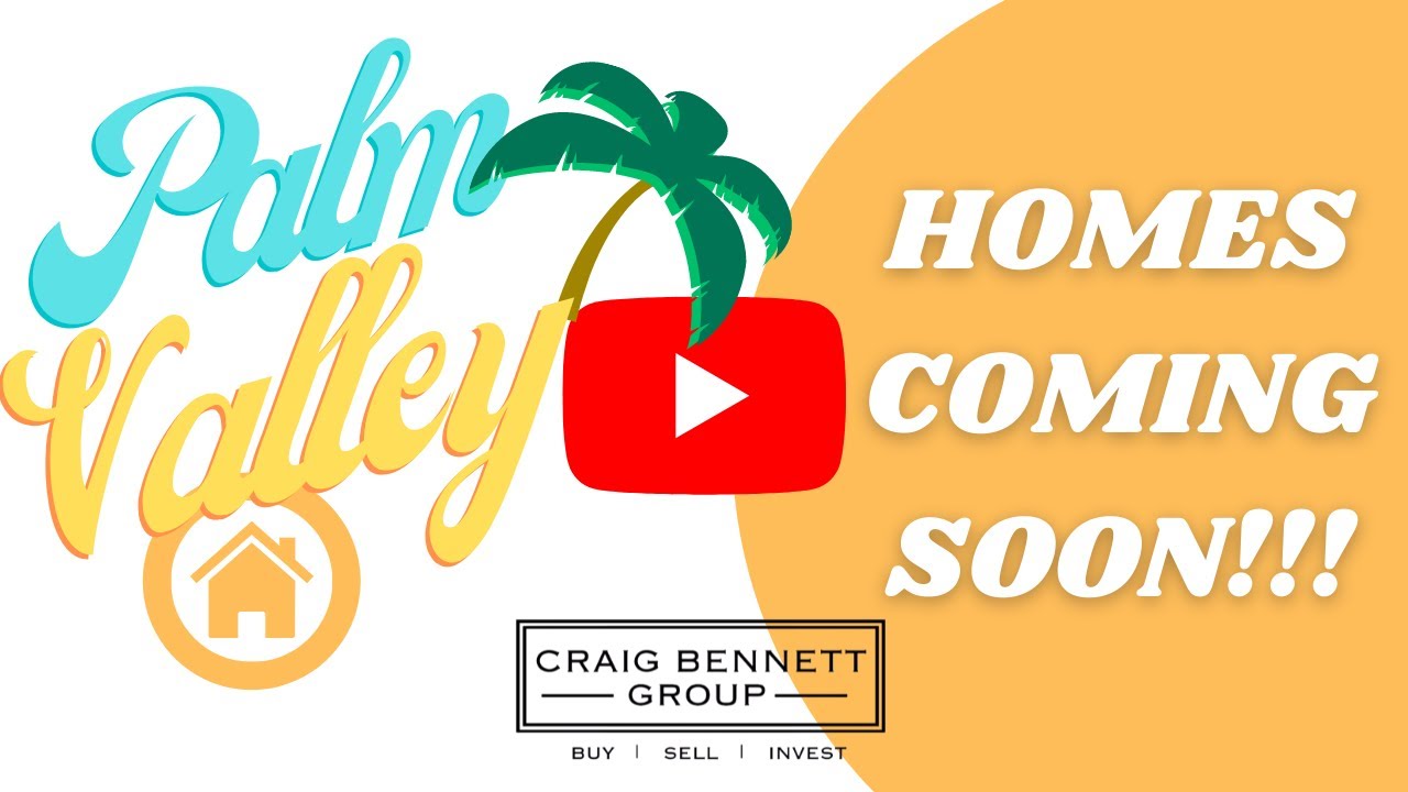 Coming Soon @ Palm Valley Vistas