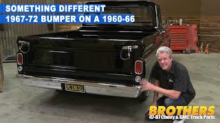 Custom Touch - Trying a 67-72 Rear Bumper on a 60-66 Chevy or GMC Fleetside Truck