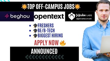Finally, Beghou, OpenText & Xcube Labs Hiring 2025 | Off Campus Drive for Freshers 2025 | Apply Now