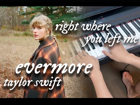 right where you left me (bonus track) - Taylor Swift