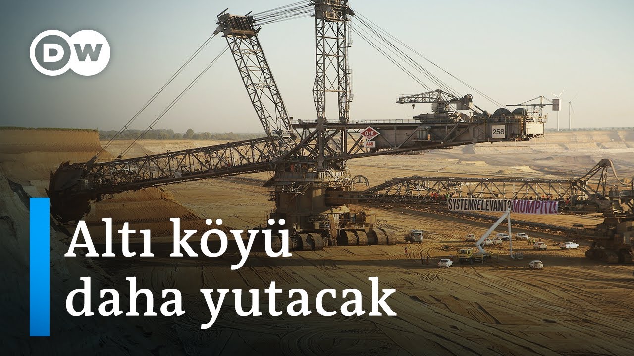 Almanya'da altı köy dünya haritasından siliniyor - DW Türkçe